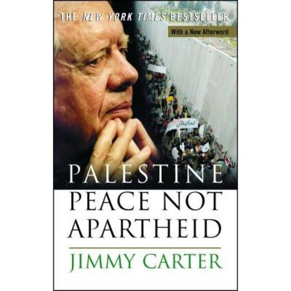 Palestine Peace Not Apartheid -- Jimmy Carter - Picture 1 of 2